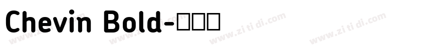Chevin Bold字体转换 Chevin Bold字体转换